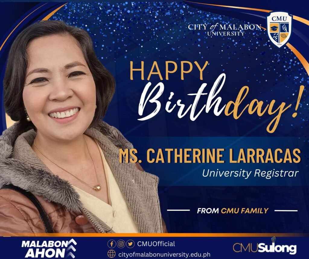 Happy Birthday to Ms. Catherine Larracas, our University Registrar ...