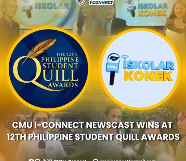 CMU I-Connect Newscast Wins at 12th Philippine Student Quill Awards